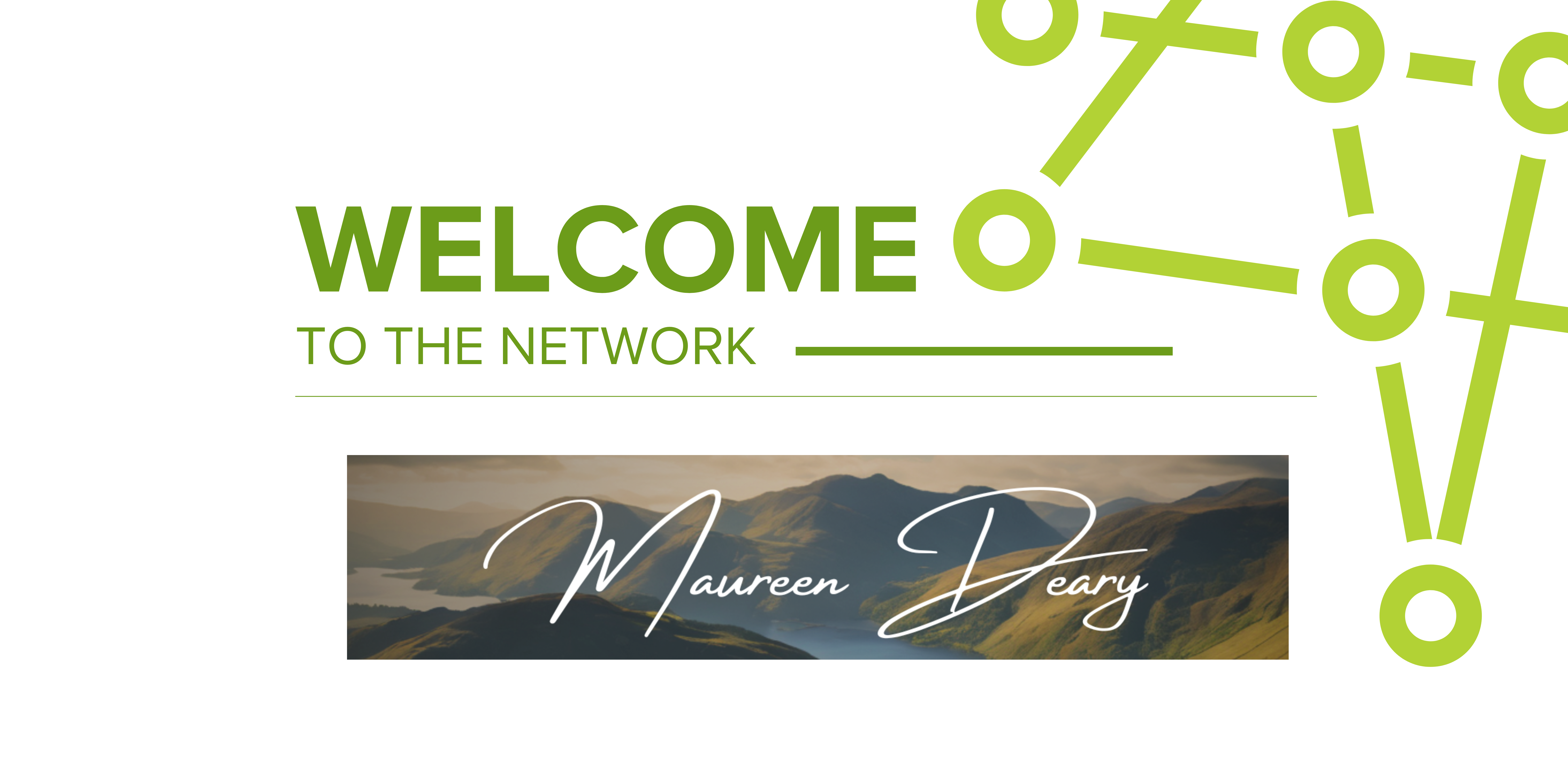 A graphic that says welcome to the network with an image of Maureen Deary's logo below.