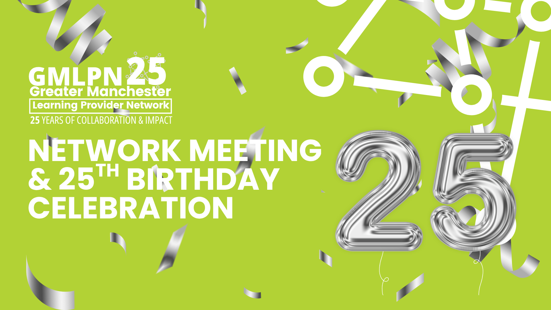 GMLPN Network Meeting & 25th Birthday Celebration!